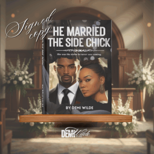 He Married the Side Chick | Signed Author Copy